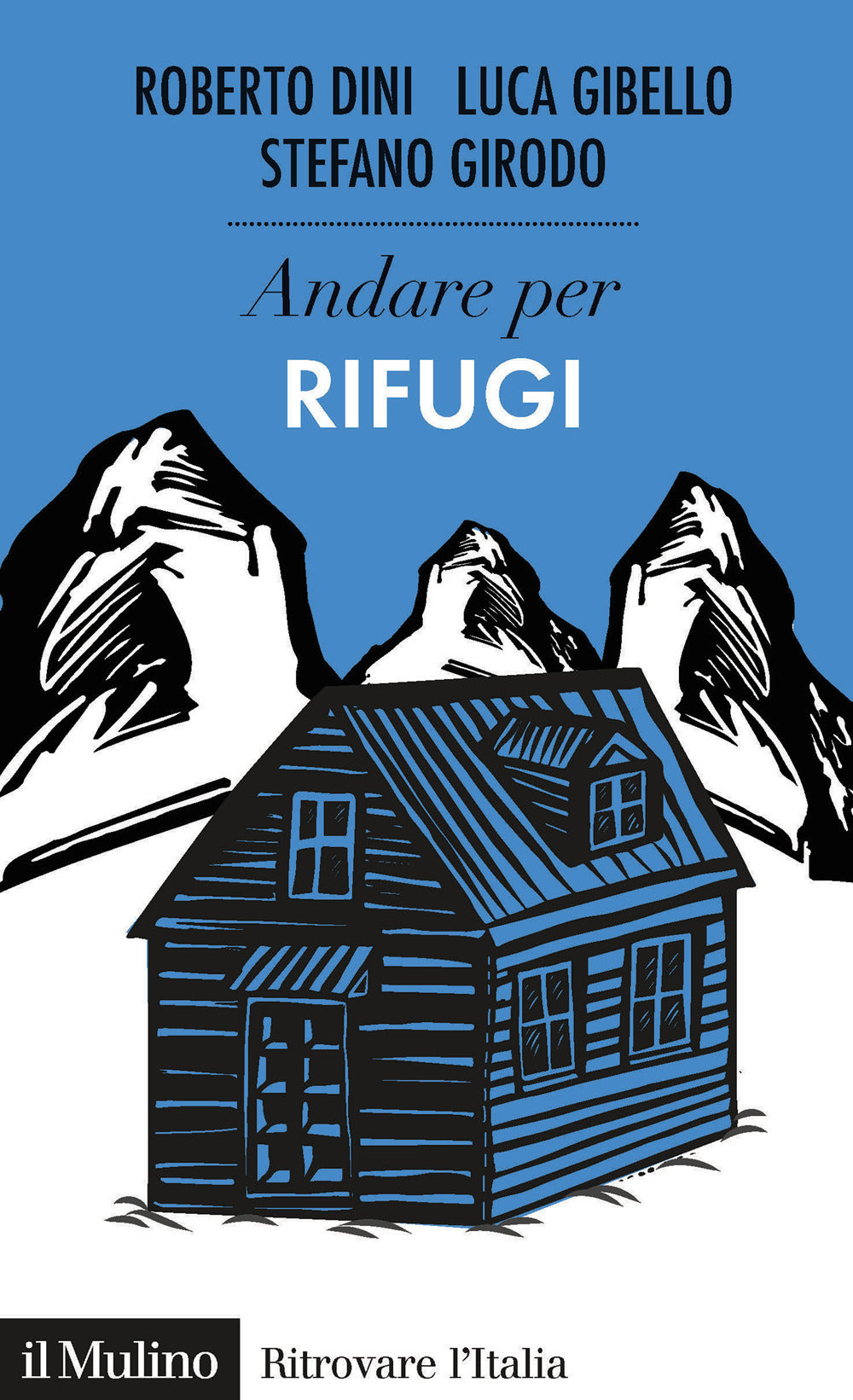 ANDARE PER I RIFUGI