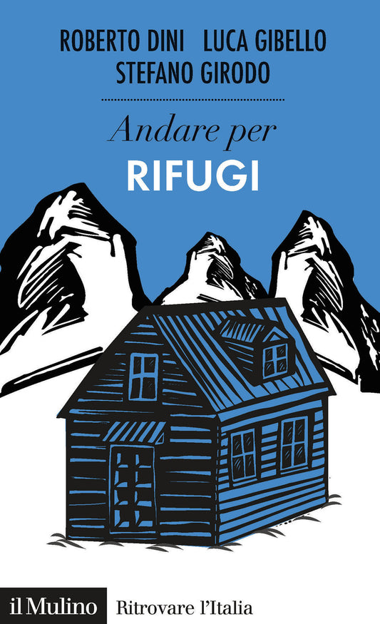 ANDARE PER I RIFUGI
