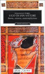 UGO DI SAN VITTORE. STORIA, SCIENZA, CONTEMPLAZIONE
