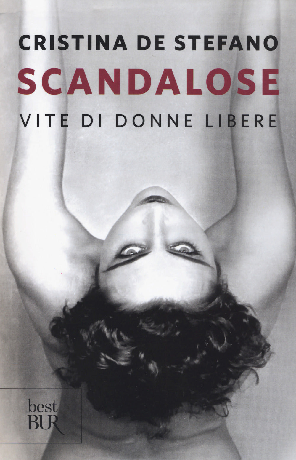 SCANDALOSE. VITE DI DONNE LIBERE