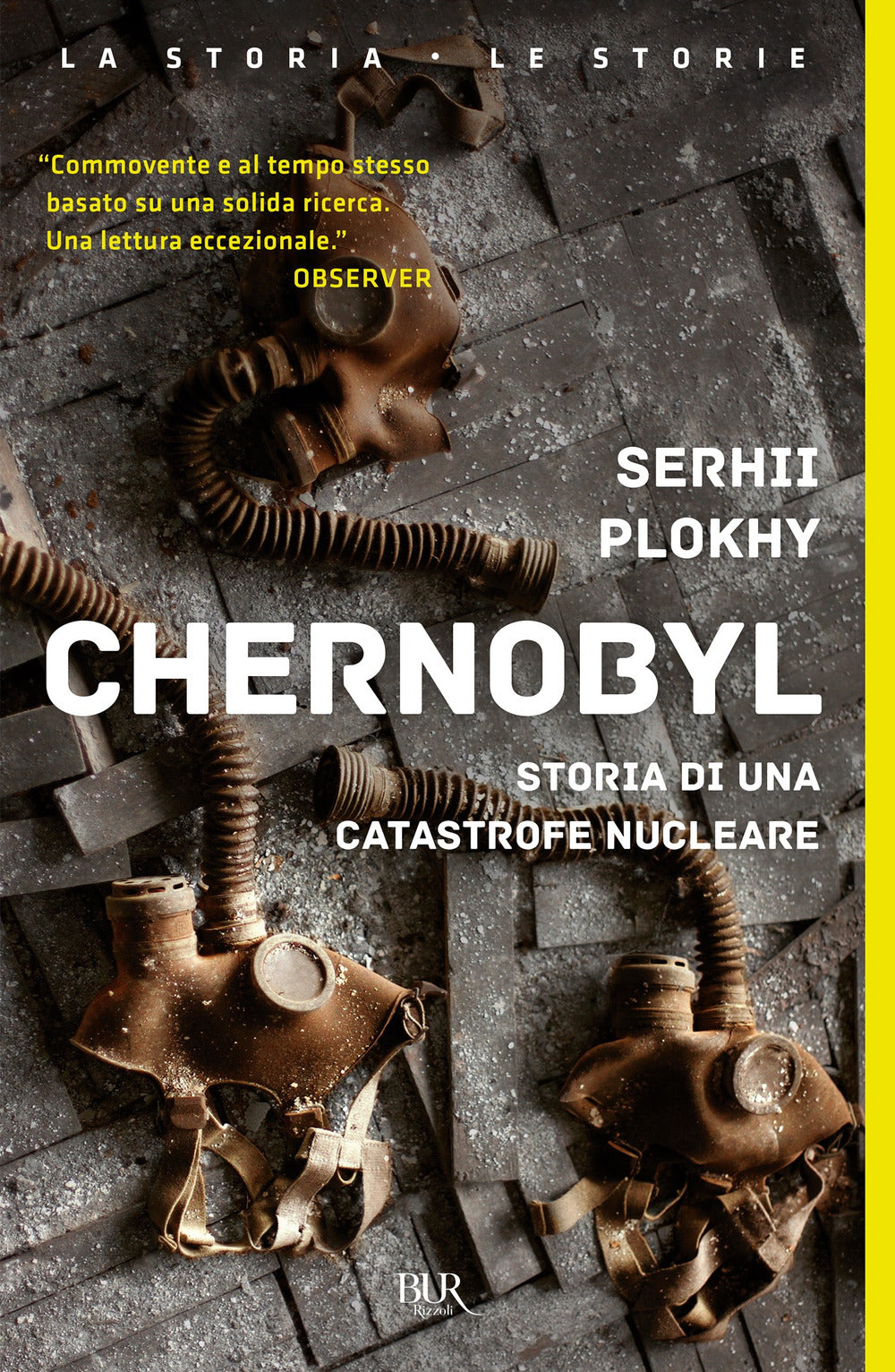 CHERNOBYL. STORIA DI UNA CATASTROFE NUCLEARE