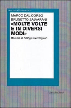 «MOLTE VOLTE E IN DIVERSI MODI». MANUALE DI DIALOGO INTERRELIGIOSO