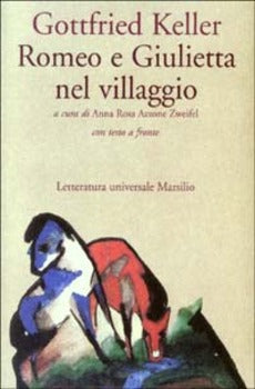 ROMEO E GIULIETTA NEL VILLAGGIO. TESTO TEDESCO A FRONTE