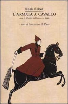 L'ARMATA A CAVALLO. CON IL DIARIO DELL'AUTORE, 1920