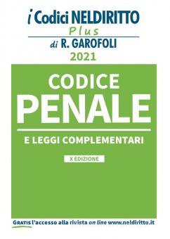 CODICE PENALE 2021 Leggi complementari.