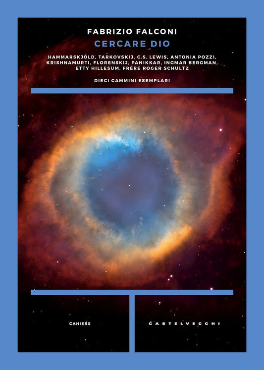CERCARE DIO. DIECI CAMMINI ESEMPLARI