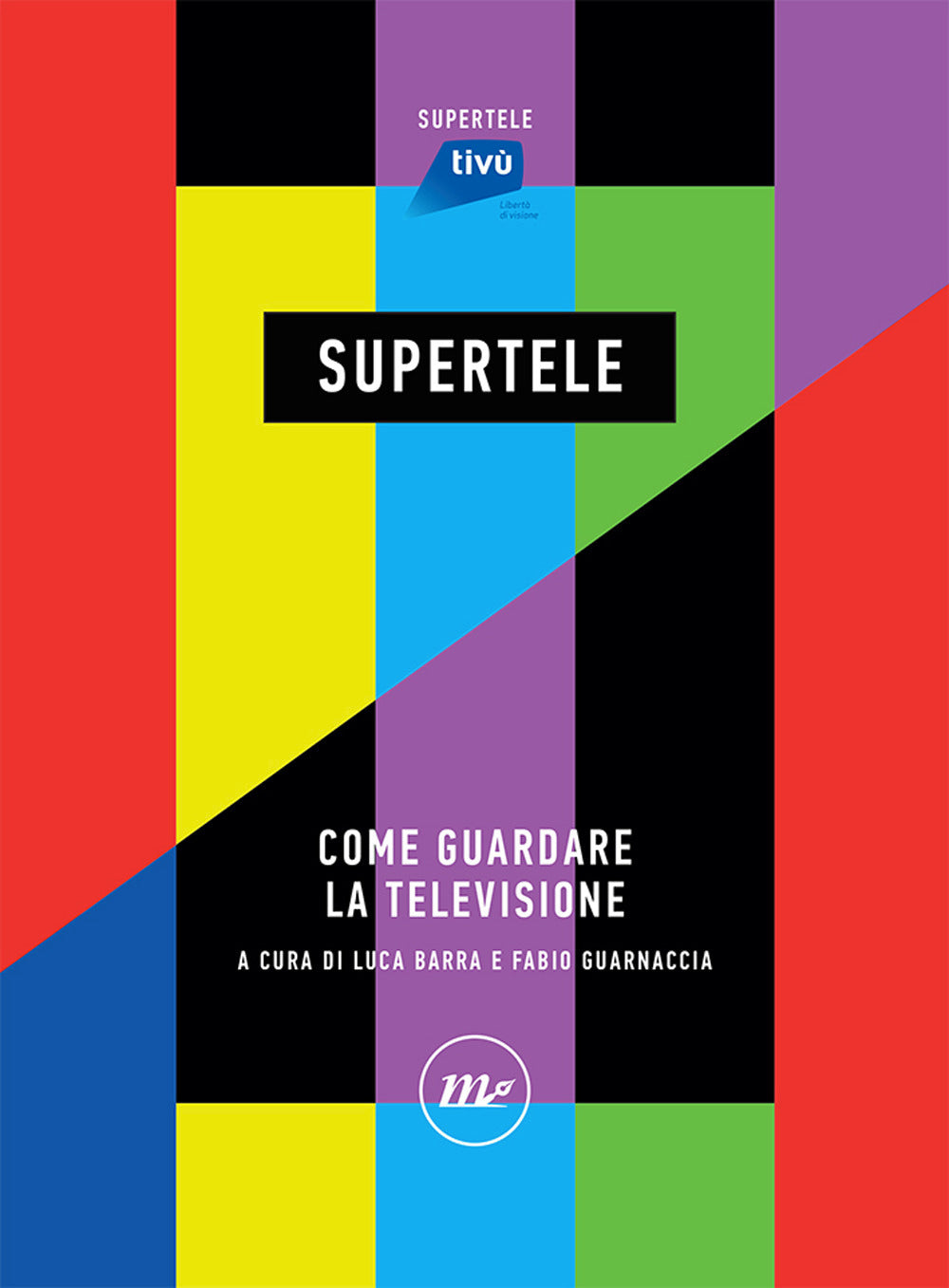SUPERTELE. COME GUARDARE LA TELEVISIONE