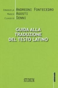 GUIDA ALLA TRADUZIONE DEL TESTO LATINO