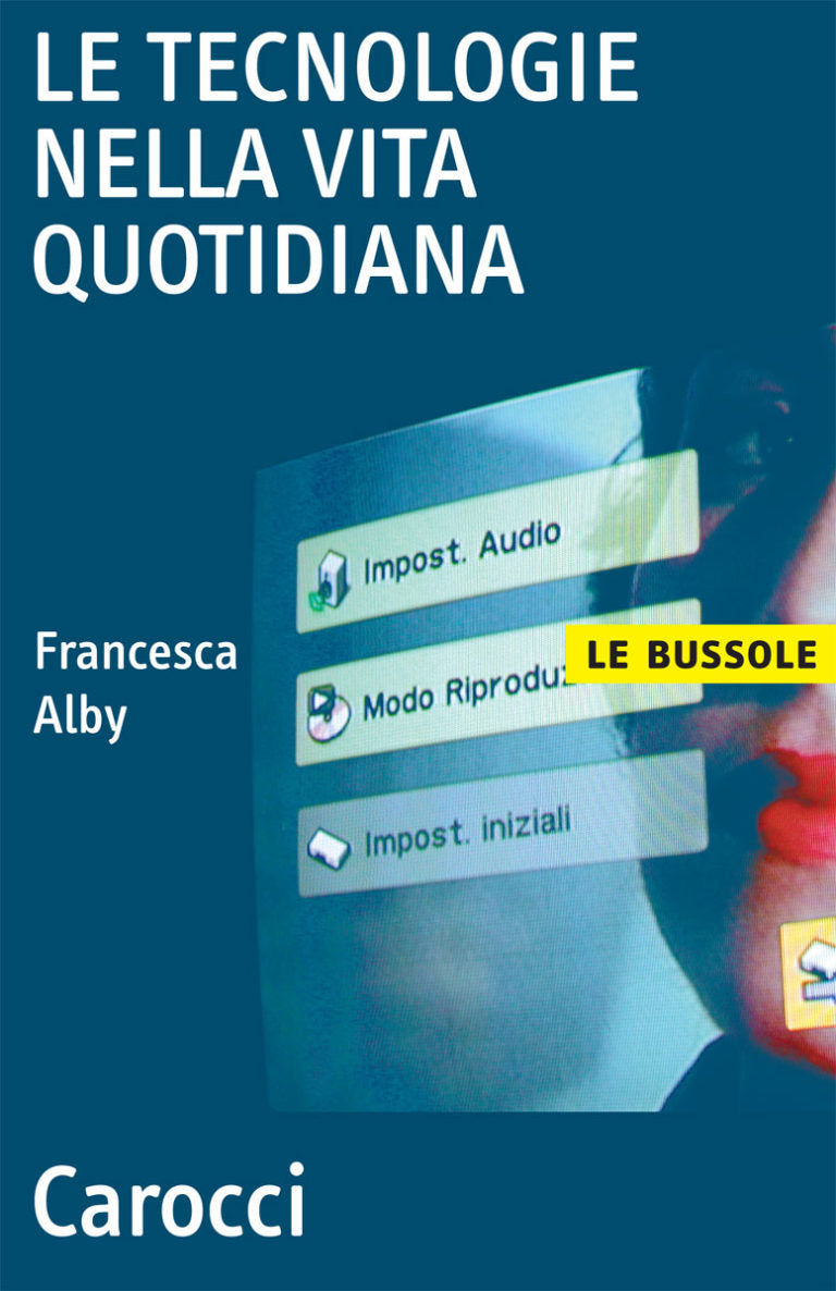 LE TECNOLOGIE NELLA VITA QUOTIDIANA