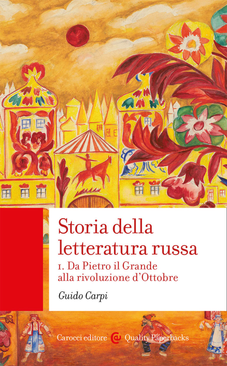 STORIA DELLA LETTERATURA RUSSA I DA PIETRO IL GRANDE ALLA RIVOLUZIONE D'OTTOBRE
