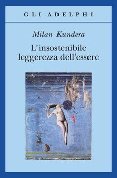 L' INSOSTENIBILE LEGGEREZZA DELL'ESSERE
