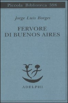 FERVORE DI BUENOS AIRES. TESTO SPAGNOLO A FRONTE