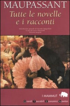 TUTTE LE NOVELLE E I RACCONTI