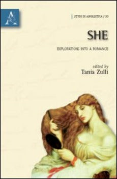 SHE. EXPLORATIONS INTO A ROMANCE