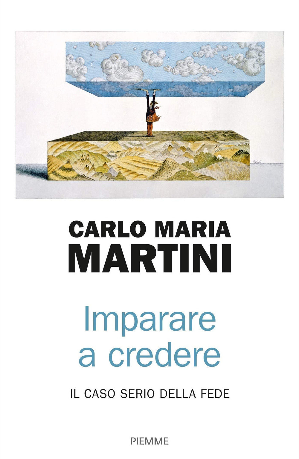 IMPARARE A CREDERE. IL CASO SERIO DELLA FEDE