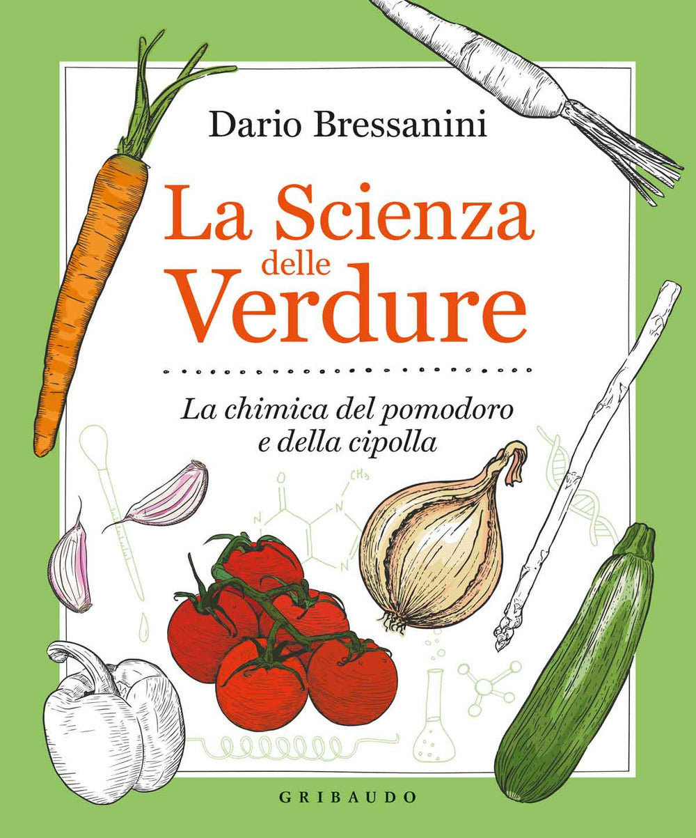 LASCIENZA DELLE VERDURE. LA CHIMICA DEL POMODORO E DELLA CIPOLLA