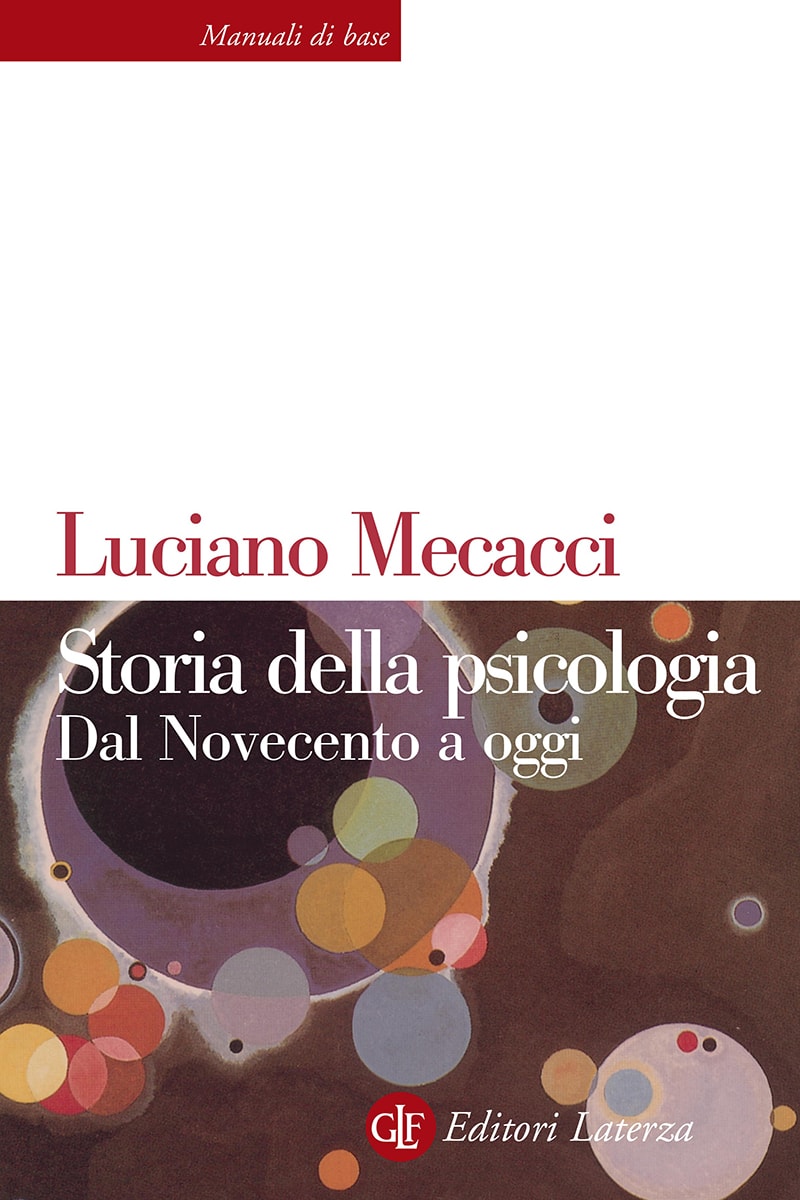 STORIA DELLA PSICOLOGIA. DAL NOVECENTO A OGGI