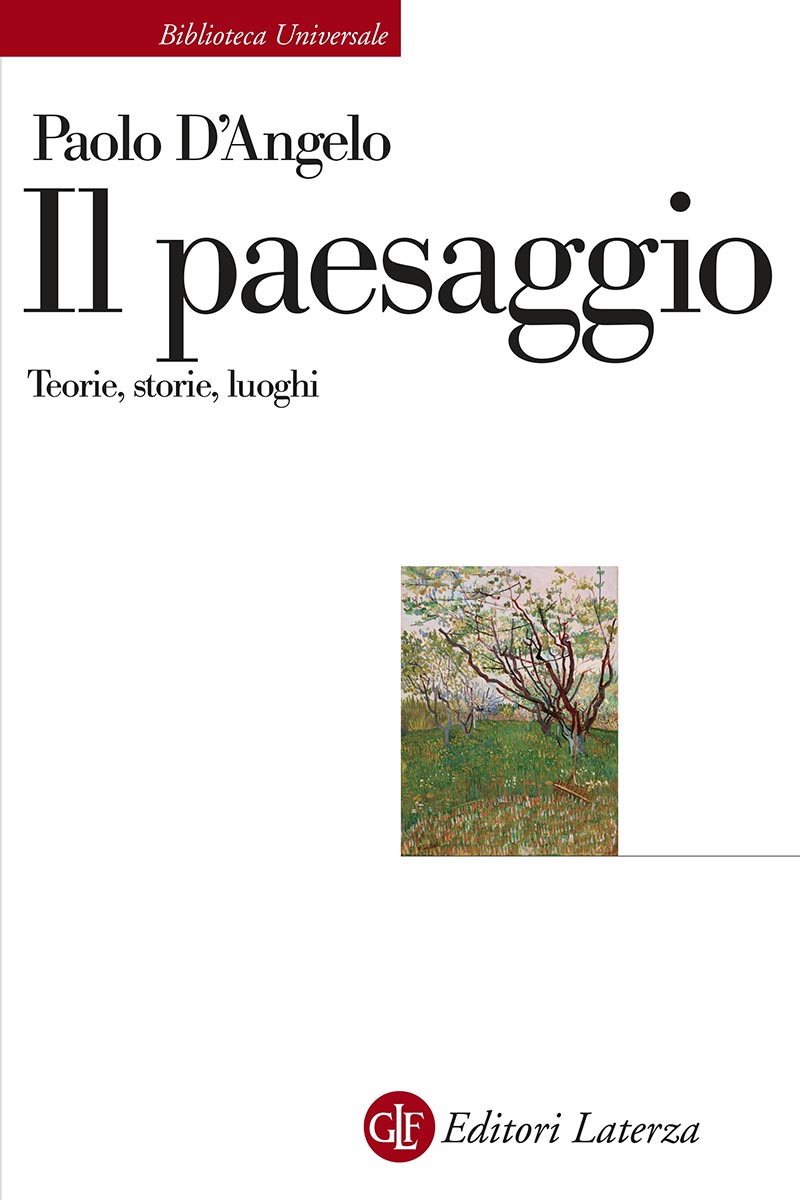 IL PAESAGGIO TEORIE STORIE LUOGHI
