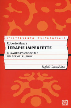 TERAPIE IMPERFETTE. IL LAVORO PSICOSOCIALE NEI SERVIZI PUBBLICI