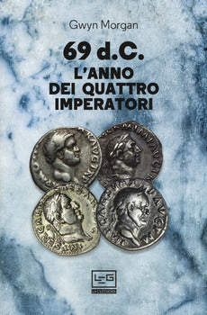 69 D.C. L'ANNO DEI QUATTRO IMPERATORI