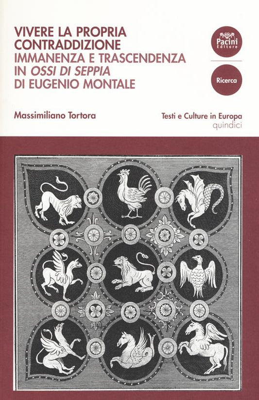 VIVERE LA PROPRIA CONTRADDIZIONE. IMMANENZA E TRASCENDENZA IN "OSSI DI SEPPIA" DI EUGENIO MONTALE