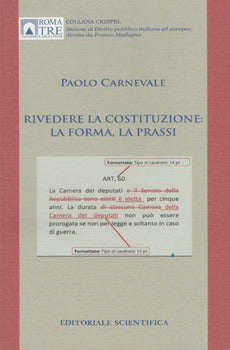 RIVEDERE LA COSTITUZIONE: LA FORMA, LA PRASSI