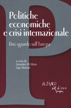 POLITICHE ECONOMICHE E CRISI INTERNAZIONALE. UNO SGUARDO SULL'EUROPA