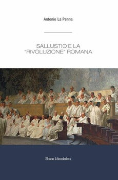 SALLUSTIO E LA «RIVOLUZIONE» ROMANA