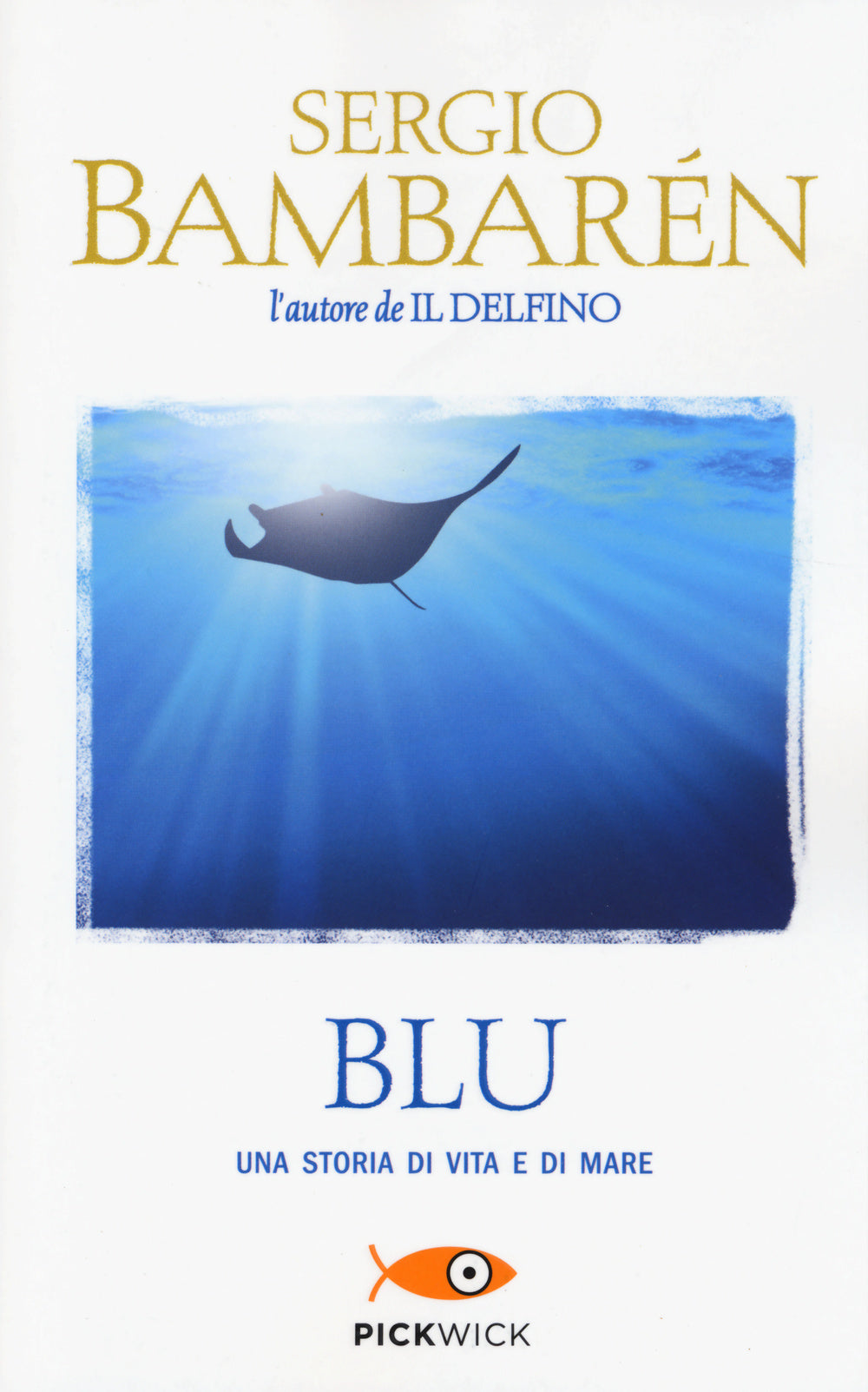 BLU. UNA STORIA DI VITA E DI MARE