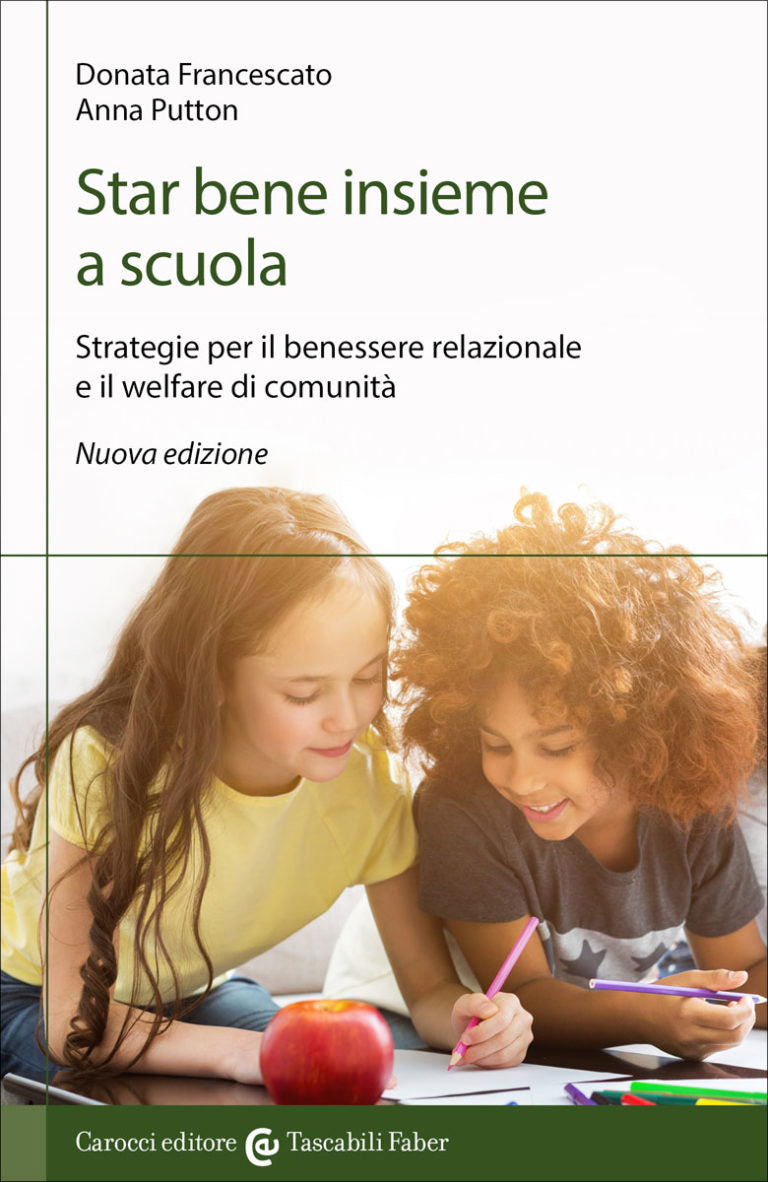 STAR BENE INSIEME A SCUOLA Strategie per il benessere relazionale e il welfare di comunità
