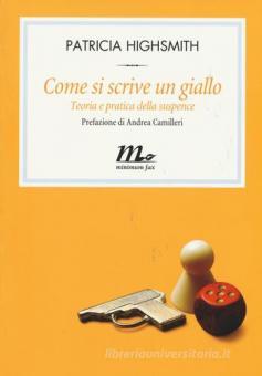 COME SI SCRIVE UN GIALLO. TEORIA E PRATICA DELLA SUSPENSE