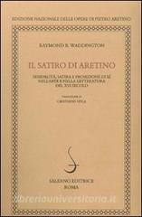 SATIRO DI ARETINO Sessualità, satira e proiezione di sé nell'arte e nella letteratura del XVI secolo