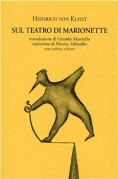 SUL TEATRO DI MARIONETTE. TESTO TEDESCO A FRONTE