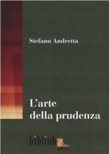 L'ARTE DELLA PRUDENZA