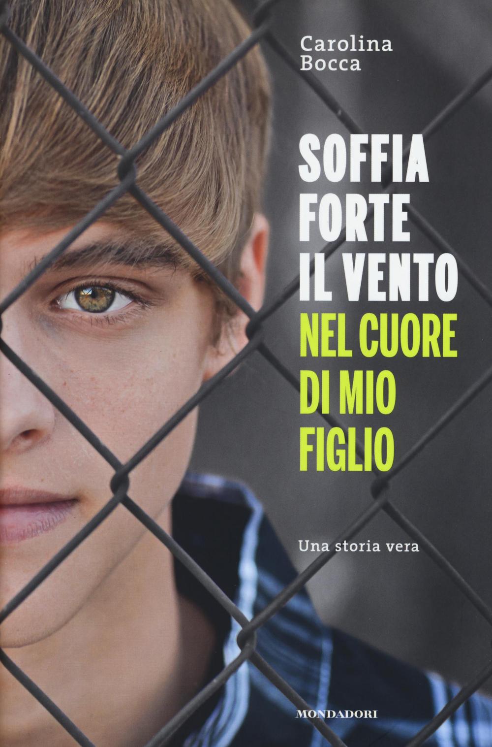 SOFFIA FORTE IL VENTO NEL CUORE DI MIO FIGLIO