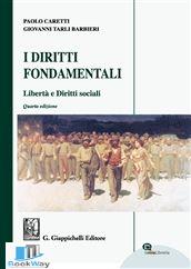 I DIRITTI FONDAMENTALI. LIBERTÀ E DIRITTI SOCIALI
