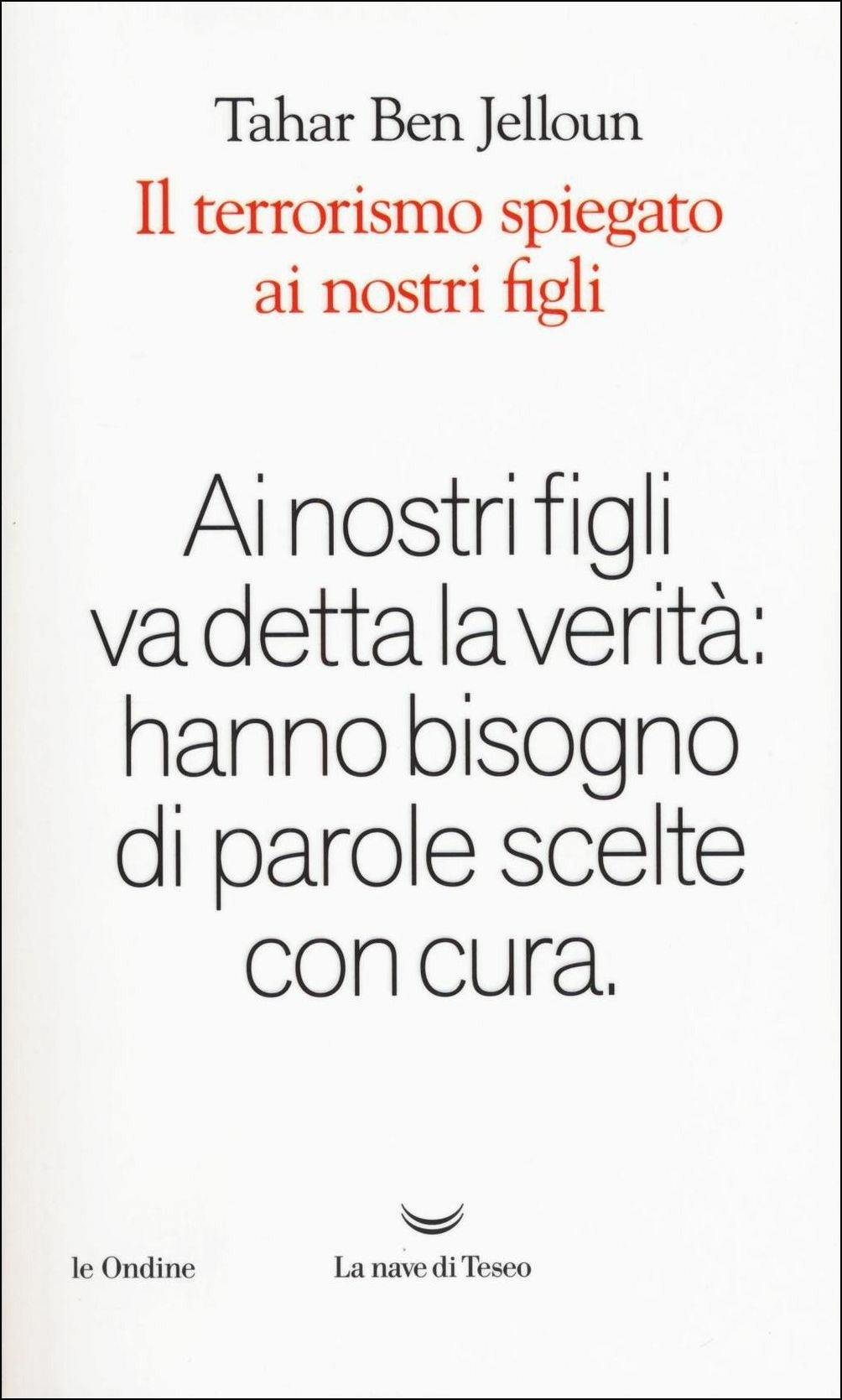 IL TERRORISMO SPIEGATO AI NOSTRI FIGLI