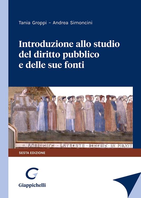 INTRODUZIONE ALLO STUDIO DEL DIRITTO PUBBLICO E DELLE SUE FONTI