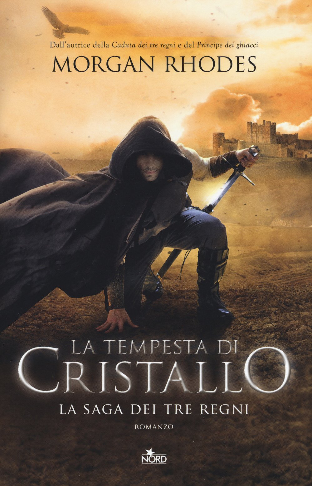LA TEMPESTA DI CRISTALLO. LA SAGA DEI TRE REGNI