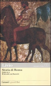 STORIA DI ROMA. LIBRI 9-10. IL TRIONFO SUI SANNITI. TESTO LATINO A FRONTE