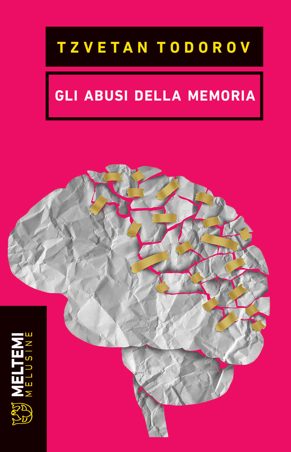 GLI ABUSI DELLA MEMORIA