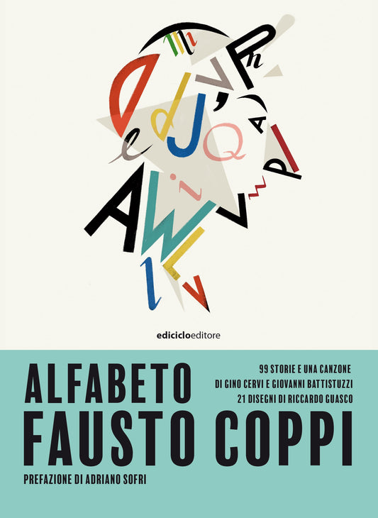 ALFABETO FAUSTO COPPI. 99 STORIE E UNA CANZONE