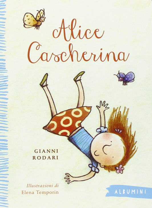 ALICE CASCHERINA. EDIZ. ILLUSTRATA