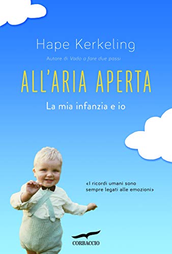 ALL'ARIA APERTA. LA MIA INFANZIA ED IO