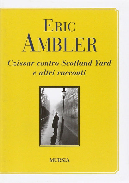 CZISSAR CONTRO SCOTLAND YARD E ALTRI RACCONTI