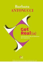 GET REAL(IA). INTRODUZIONE ALLA PROFESSIONE DI TRADUTTORE