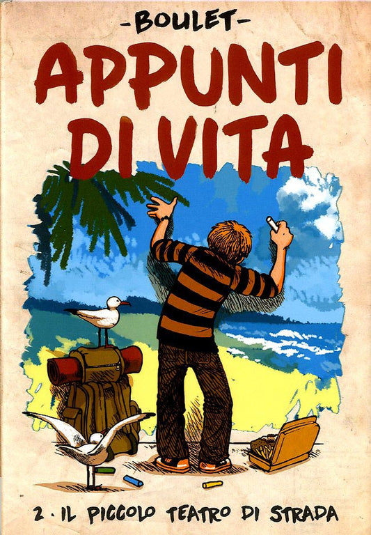 APPUNTI DI VITA. VOL. 2: IL PICCOLO TEATRO DI STRADA