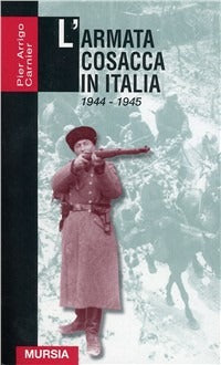 L'ARMATA COSACCA IN ITALIA. 1944-1945
