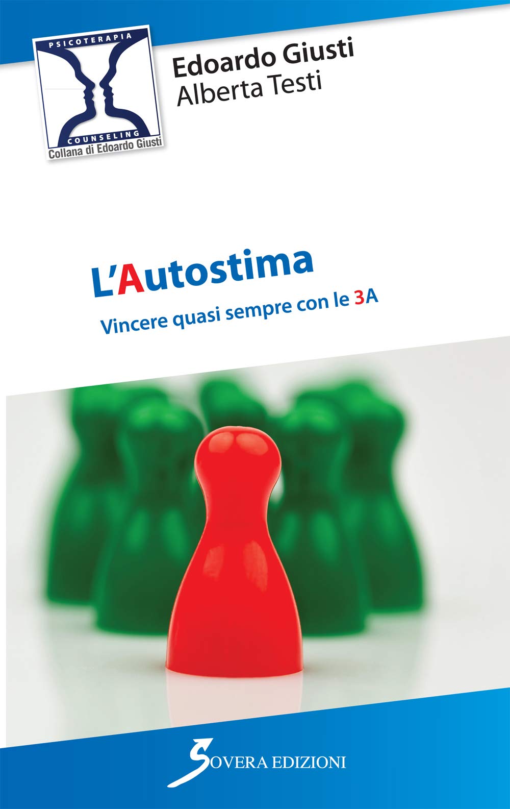 L'AUTOSTIMA. VINCERE QUASI SEMPRE CON LE 3 A