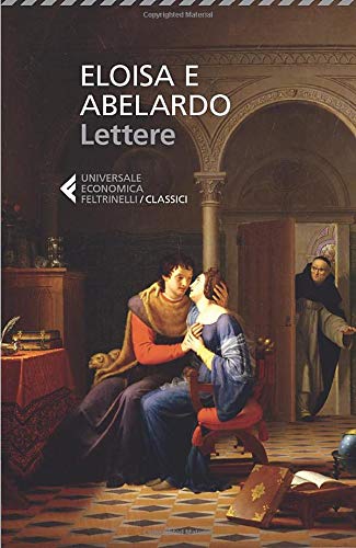 ELOISA E ABELARDO. LETTERE.